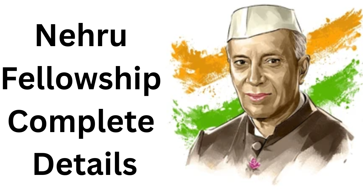 Nehru Fellowship 2025