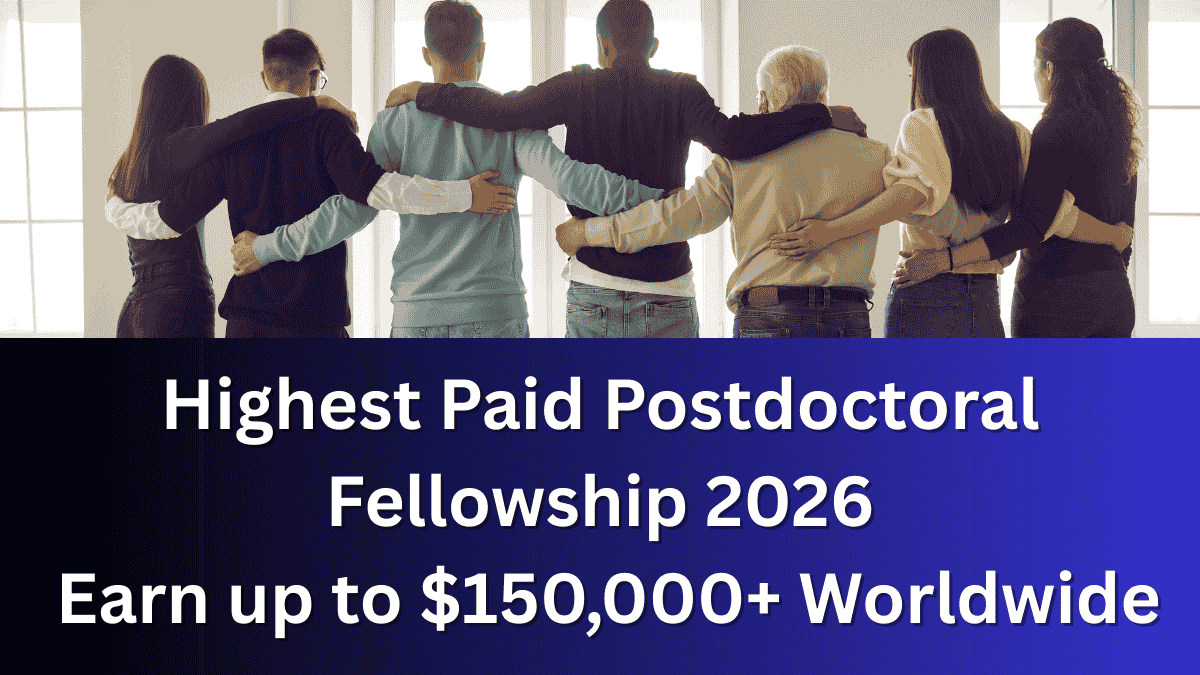 Highest Paid Postdoctoral Fellowship in World 2026