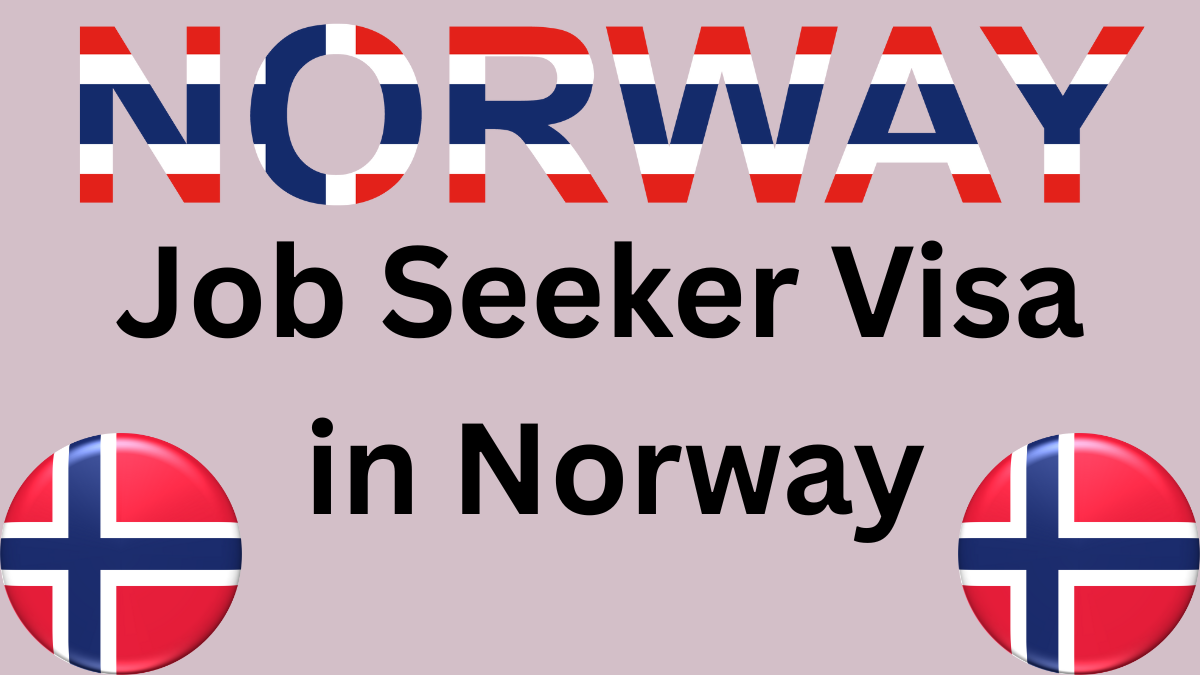 Job Seeker Visa in Norway