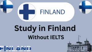 Study in Finland Without IELTS